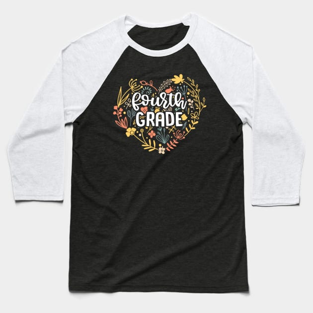 Fourth Grade Floral Heart Back To School Baseball T-Shirt by Marcelo Nimtz